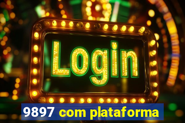 9897 com plataforma